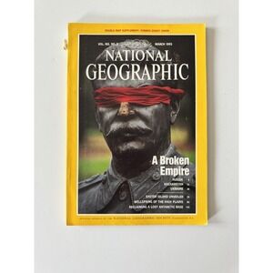 National Geographic March 1993 A Broken Empire‎ Magazine No Map